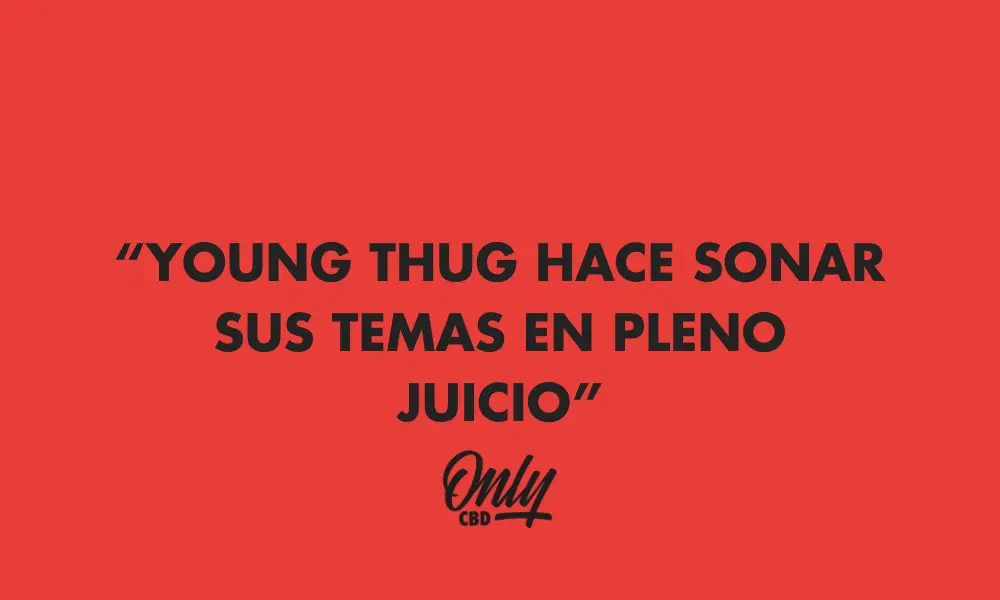 YOUNG THUG HACE SONAR SUS TEMAS EN PLENO JUICIO
