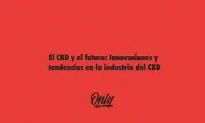 El CBD y el futuro