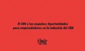 El CBD y los negocios