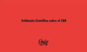 Evidencia Científica sobre el CBD
