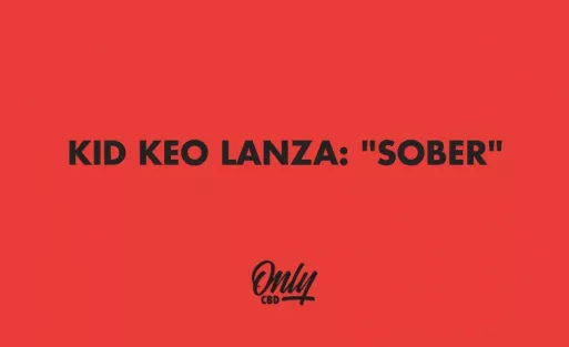 KID KEO LANZA: "SOBER"