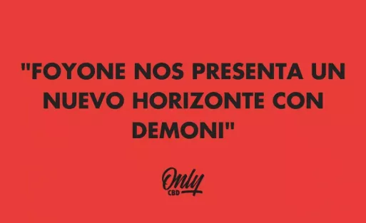 "FOYONE NOS PRESENTA UN NUEVO HORIZONTE CON DEMONI"