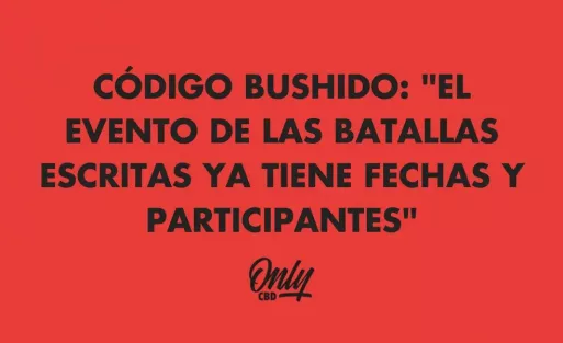 CÓDIGO BUSHIDO: "EL EVENTO DE LAS BATALLAS ESCRITAS YA TIENE FECHAS Y PARTICIPANTES"