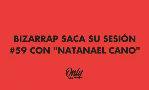 BIZARRAP SACA SU SESIÓN #59 CON "NATANAEL CANO"