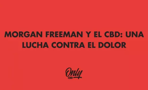 MORGAN FREEMAN Y  EL  CBD
