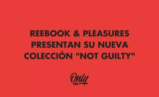 REEBOOK & PLEASURES PRESENTAN SU NUEVA COLECCIÓN "NOT GUILTY"