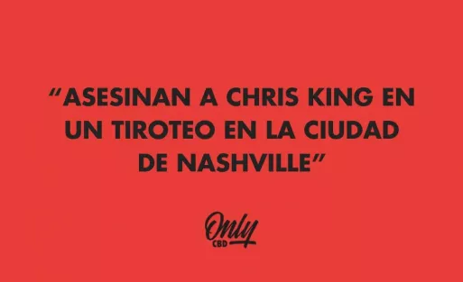 ASESINAN A CHRIS KING EN UN TIROTEO EN LA CIUDAD DE NASHVILLE