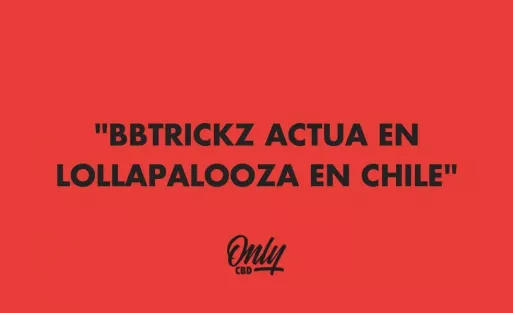 "BBTRICKZ ACTUA EN LOLLAPALOOZA EN CHILE"