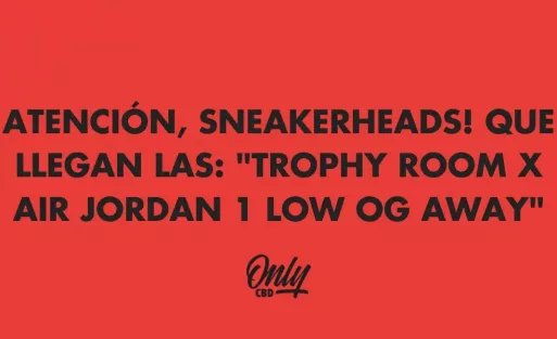 ATENCIÓN, SNEAKERHEADS! QUE LLEGAN LAS: "TROPHY ROOM X AIR JORDAN 1 LOW OG AWAY"