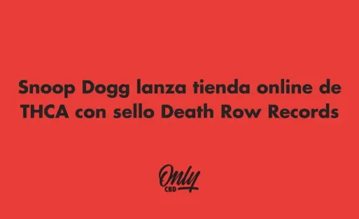 Snoop Dogg lanza tienda online de THCA con sello Death Row Records