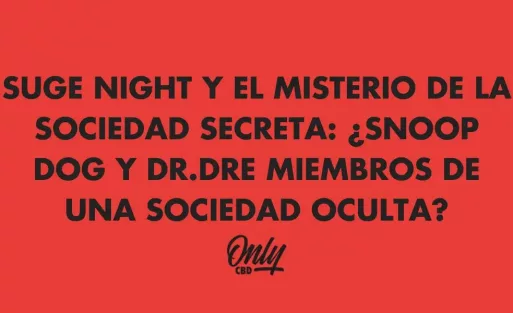 SUGE NIGHT Y EL MISTERIO DE LA SOCIEDAD SECRETA: ¿SNOOP DOG Y DR.DRE MIEMBROS DE UNA SOCIEDAD OCULTA?