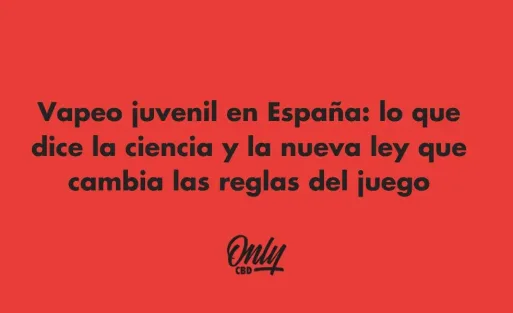 Vapeo juvenil en España: lo que dice la ciencia y la nueva ley que cambia las reglas del juego