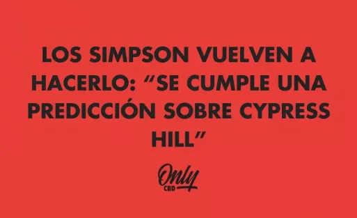 LOS SIMPSON VUELVEN A HACERLO: SE CUMPLE UNA PROFECIA CON CYPRESS HILL