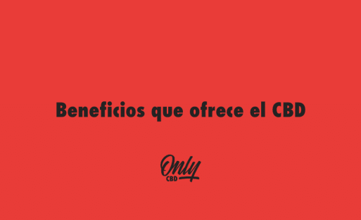 Beneficios que ofrece el CBD