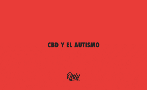 CBD Y EL AUTISMO
