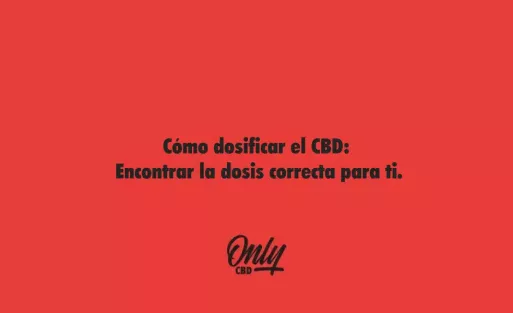 Cómo dosificar el CBD