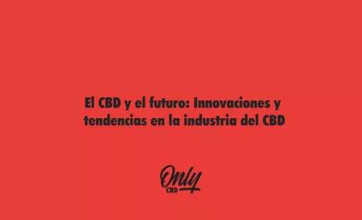 El CBD y el futuro