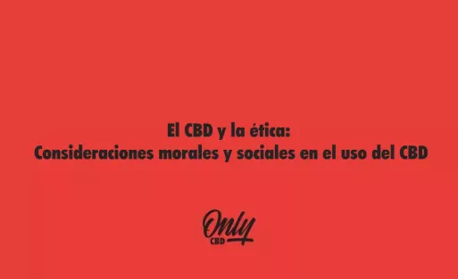 El CBD y la ética