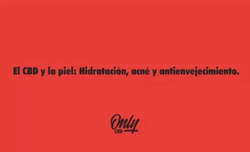 El CBD y la piel