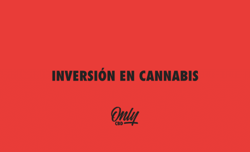 INVERSIÓN EN CANNABIS