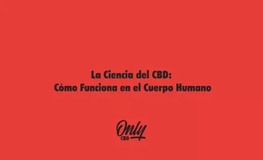 La Ciencia del CBD