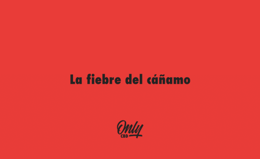 La fiebre del cáñamo