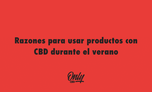 Razones para usar productos con CBD durante el verano